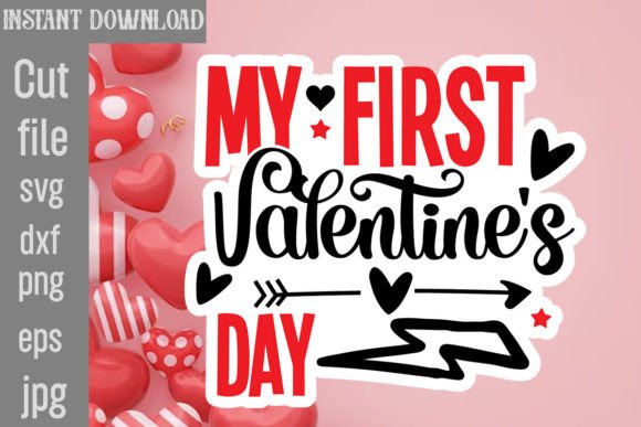 Download My First Valentine's Day SVG Cut File - Premium Resources