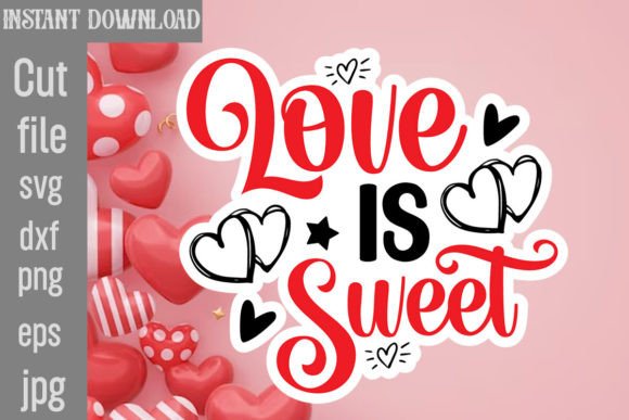 Download Love is Sweet SVG Cut File - Premium Bundle
